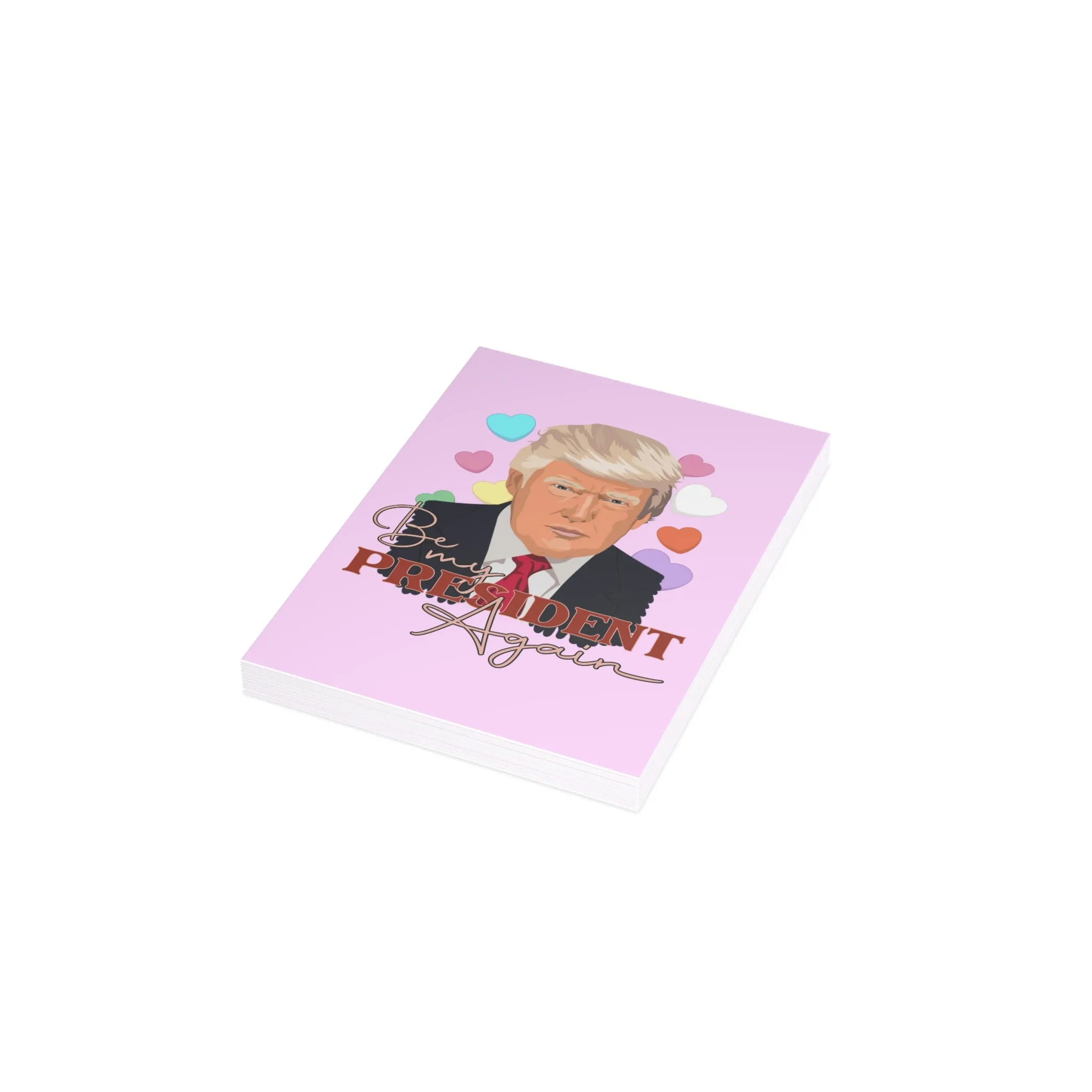 Be My President Again Trump Greeting Cards (1, 10, 30, and 50pcs)