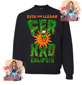 Esta Por Llegar Ferxxocalipsis Black Sweatshirt